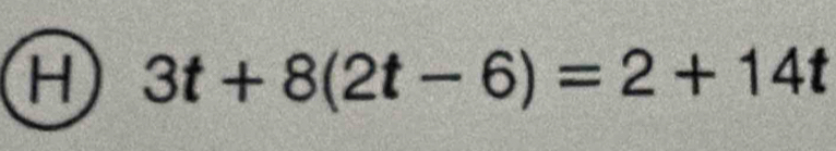 3t+8(2t-6)=2+14t