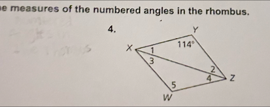 he measures of the numbered angles in the rhombus.
4.