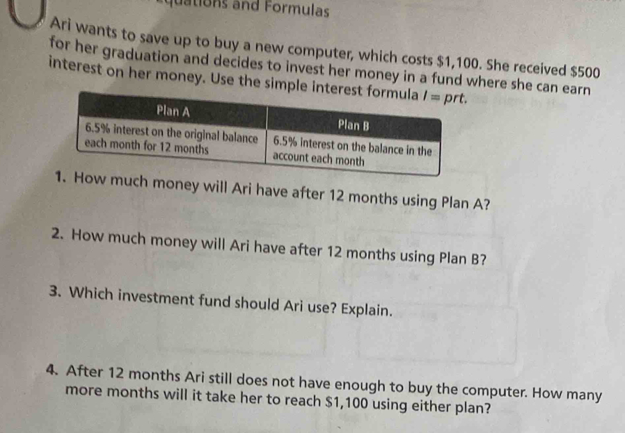Solved: quations and Formulas Ari wants to save up to buy a new ...