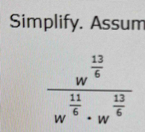 Simplify. Assum