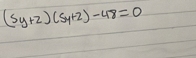 (5y+2)(5y+2)-48=0