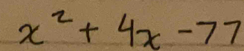 x^2+4x-77