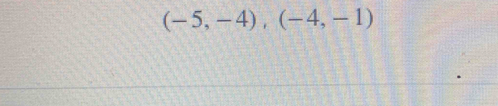 (-5,-4), (-4,-1)