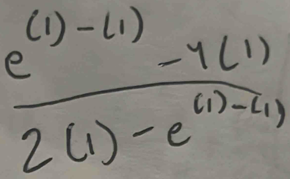  (e^((1)-(1)-4(1))/2(1)-e^((1)-(1)) 
-1