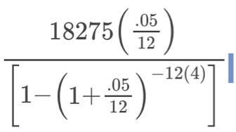 frac 18275( 05/12 )[1-(1+ 05/12 )^-12(4)]