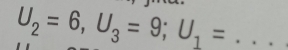 U_2=6, U_3=9; U_1= _ ∴ △ ADC=∠ BAD