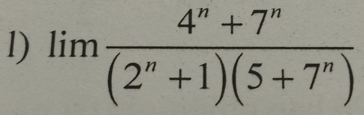 limlimits  (4^n+7^n)/(2^n+1)(5+7^n) 