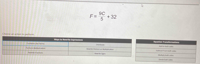 F= 9C/5 +32
Choose an action to perf