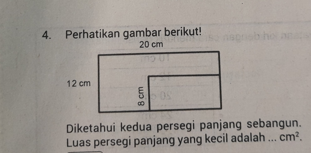 Perhatikan gambar berikut! 
Diketahui kedua persegi panjang sebangun. 
Luas persegi panjang yang kecil adalah ... cm^2.