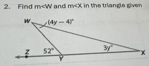 Find m∠ W and m in the triangle given