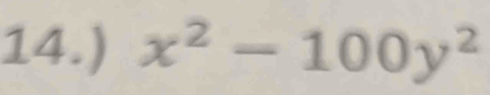 14.) x^2-100y^2