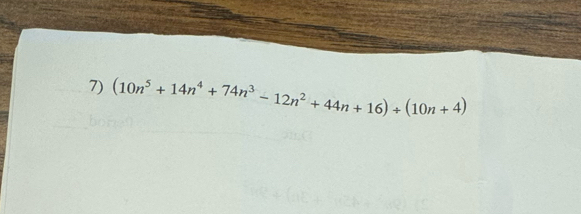 (10n^5+14n^4+74n^3-12n^2+44n+16)+(10n+4)