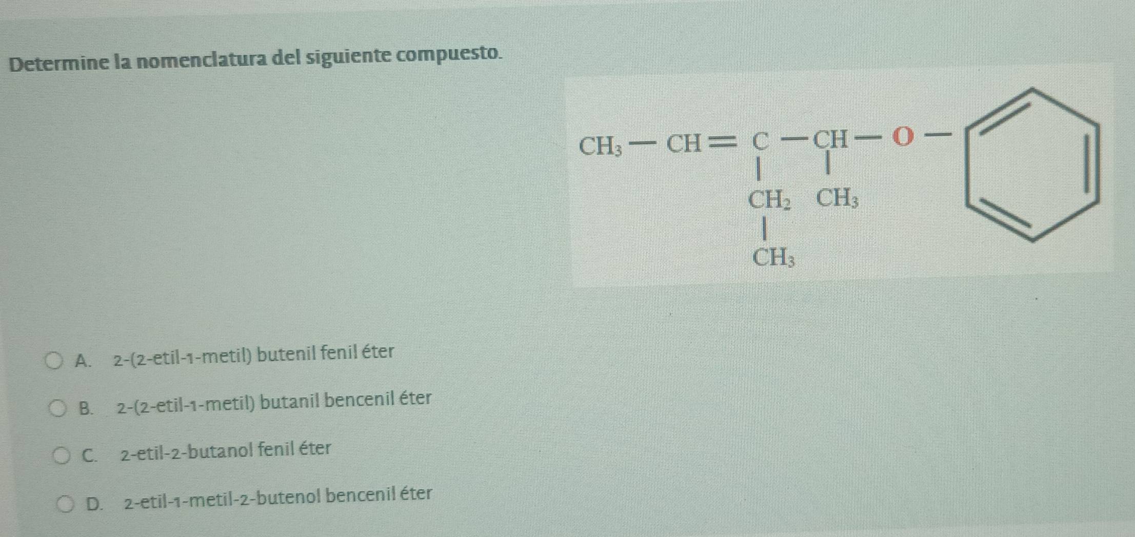 Resuelto:Determine la nomenclatura del siguiente compuesto. A. 2-(2 ...