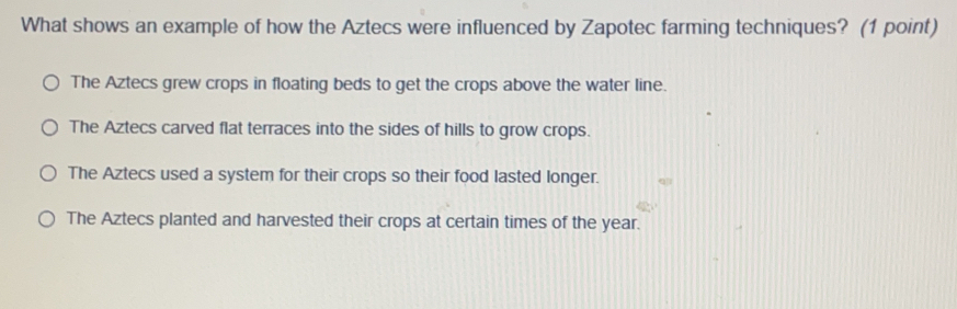 Solved: What shows an example of how the Aztecs were influenced by ...