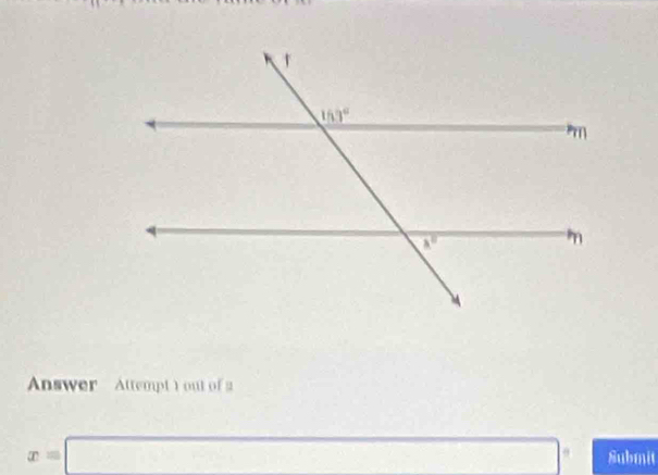 Answer Attempt ) out of 2
x=□ Submit