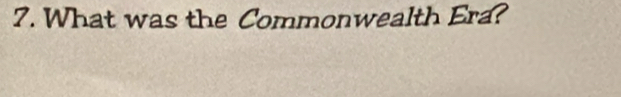 What was the Commonwealth Era?