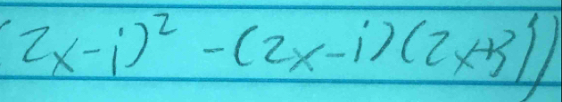 2x-i)^2-(2x-i)(2x+3))