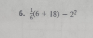  1/6 (6+18)-2^2