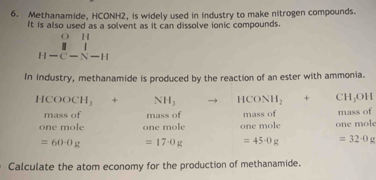 Solved: Methanamide, HCONH2, is widely used in industry to make ...