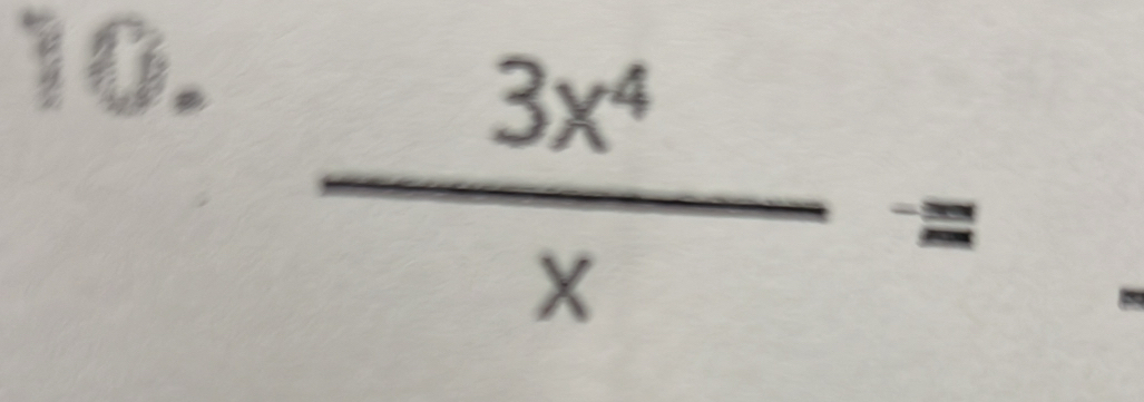  3x^4/x =