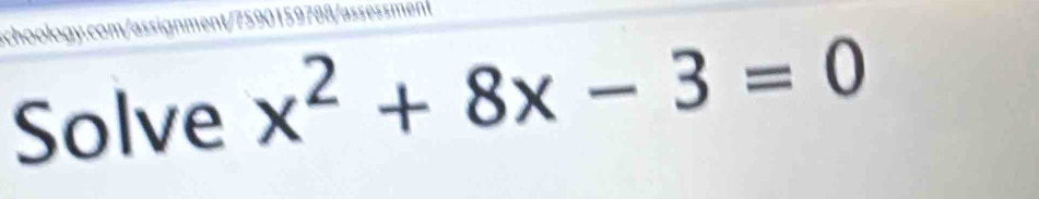 Solve x^2+8x-3=0