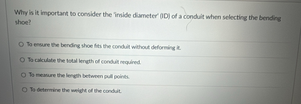 Solved: Why is it important to consider the 'inside diameter' (ID) of a ...