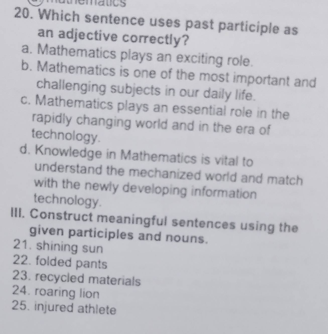 Solved: tematios 20. Which sentence uses past participle as an ...