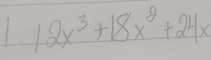 12x^3+18x^2+24x