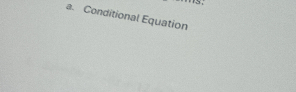 Conditional Equation