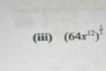 (iii) (64x^(12))^ 1/2 