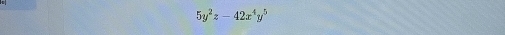 5y^2z-42x^4y^5