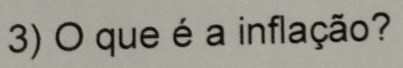 que é a inflação?