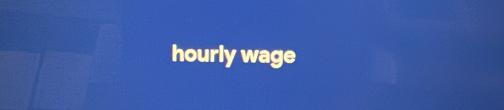 hourly wage