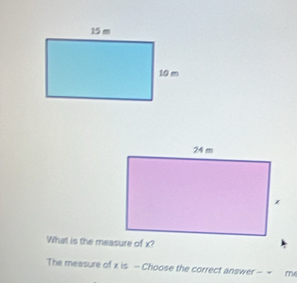 What is the measure of x? 
The measure of x is - Choose the correct answer - × me