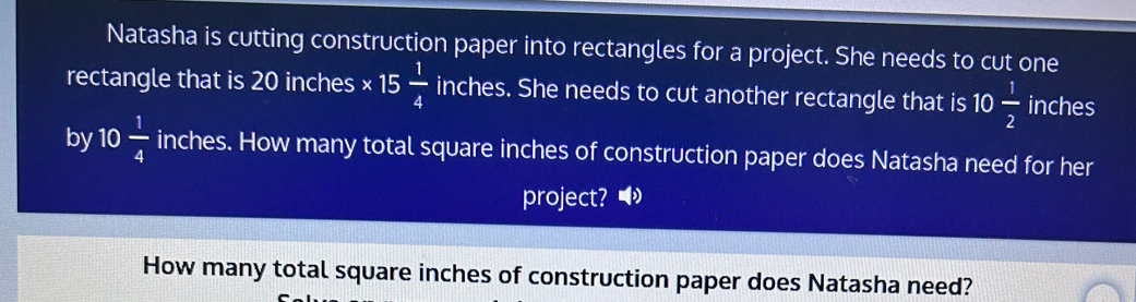 Solved: Natasha is cutting construction paper into rectangles for a ...