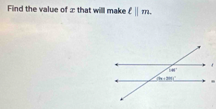 Find the value of x that will make ell ||m.