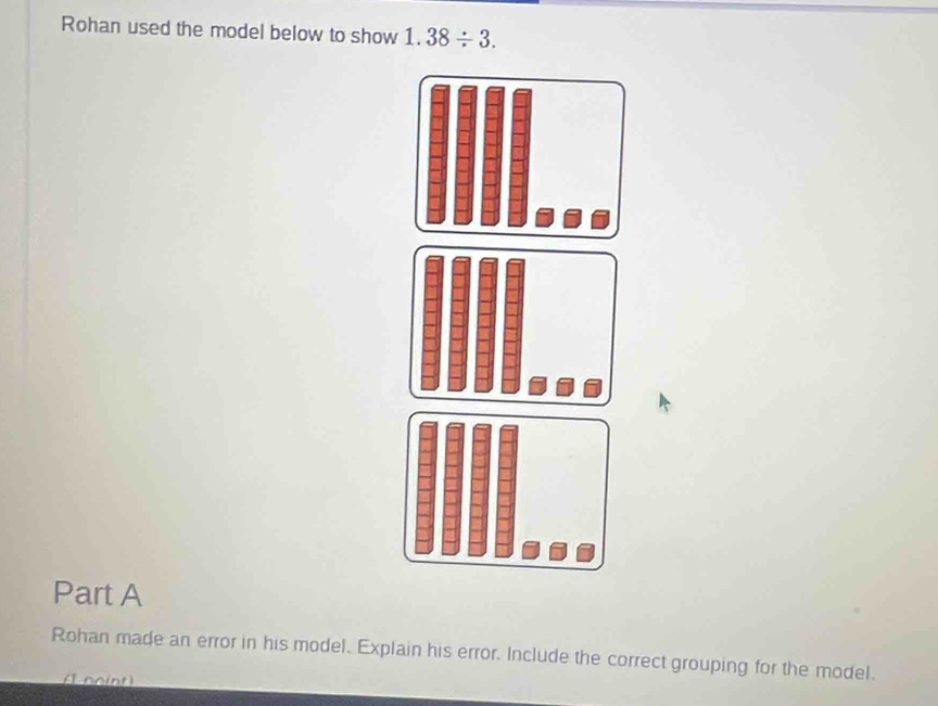 Solved: Rohan used the model below to show 1.38/ 3. Part A Rohan made ...