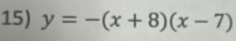 y=-(x+8)(x-7)