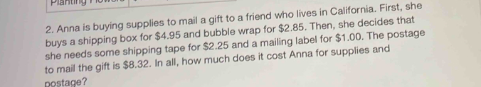 Solved: Anna is buying supplies to mail a gift to a friend who lives in ...