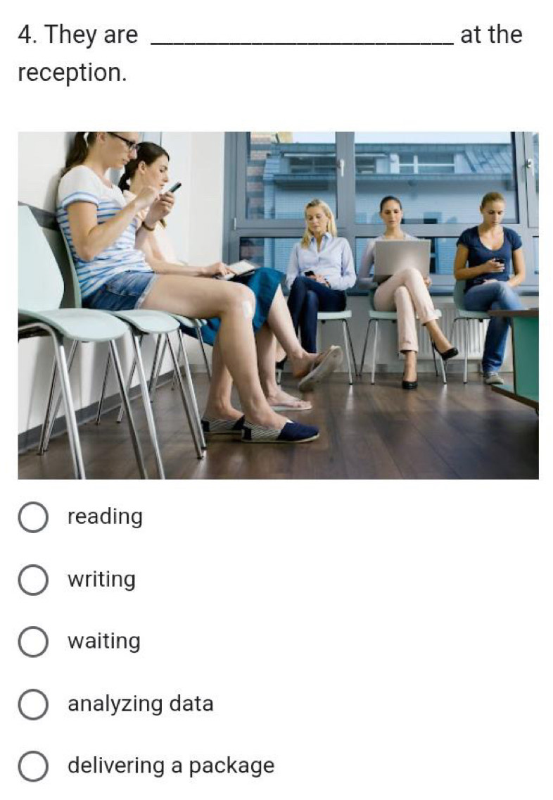 They are _at the
reception.
reading
writing
waiting
analyzing data
delivering a package