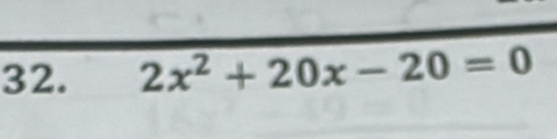 2x^2+20x-20=0