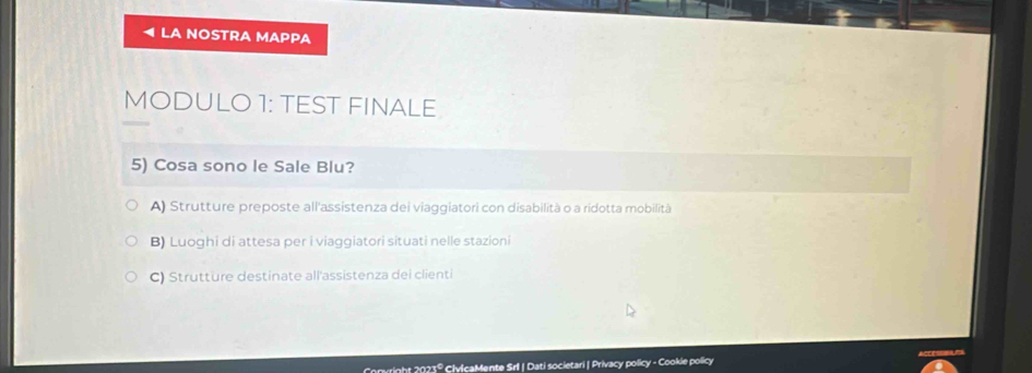Risolto:LA NOSTRA MAPPA MODULO 1: TEST FINALE 5) Cosa sono le Sale Blu ...