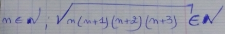 n∈ N_isqrt(n(n+1)(n+2)(n+3))∈ N