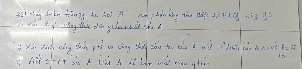 tchág ho in toān3g he haǒ A say phán wàng thu dàò( 2. A(C 1. 88 150
() Xái tīnh còng thu dǎn gián what cla A 
b) xáo ding cóng thuǐ ptà vā cōng thuā cáu tao cua A biēk fìLchài ain A so vǒi He 1ā 
() Vist CTCT wia A biet A 1Ä lóm mat mān gtim 15.