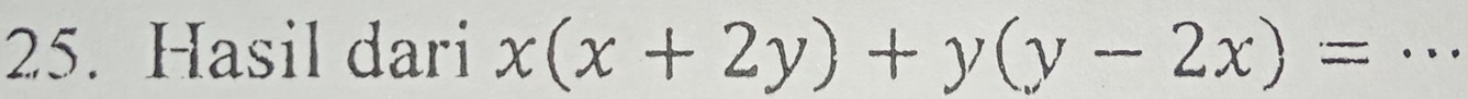 Hasil dari x(x+2y)+y(y-2x)= _