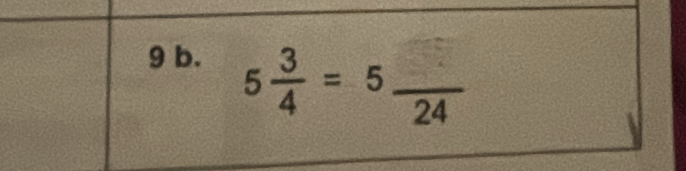 5 3/4 =5frac 24