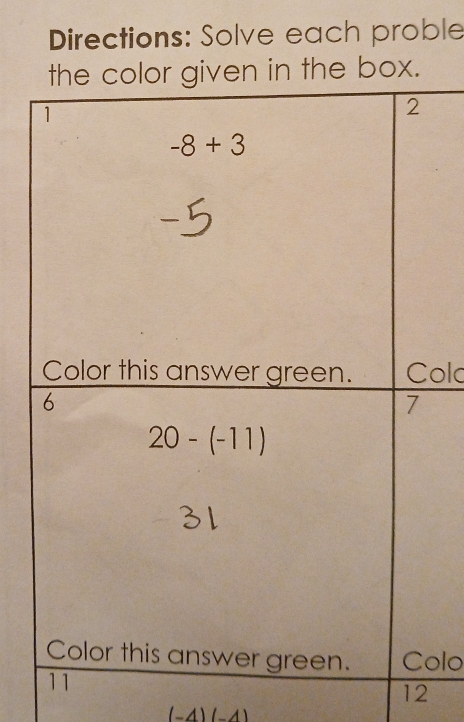 Directions: Solve each proble
ox.
olo
olo
12
(-4)(-4)