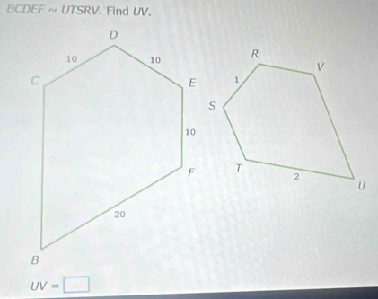 BCDEFsim UTSRV. Find UV.
UV=□