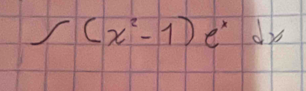 ∈t (x^2-1)e^xdx