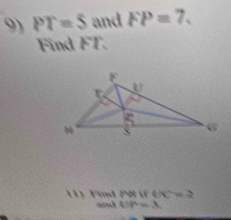 PT=5 and FP=7.
Find FT.
V nd  P   i c=3
and UP=t